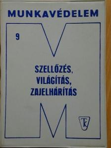 Dr. Vajda Zoltánné - Szellőzés, világítás, zajelhárítás [antikvár]