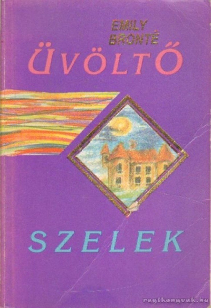 Emily Bronte - Üvöltő szelek [antikvár]