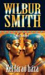 Wilbur Smith - Két fáraó háza