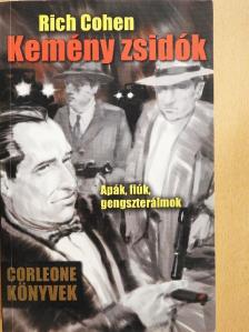 Rich Cohen - Kemény zsidók [antikvár]