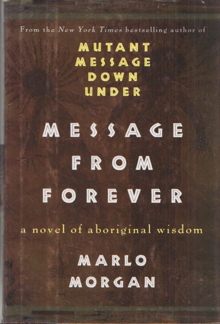Marlo Morgan - Message from forever [antikvár]