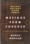 Marlo Morgan - Message from forever [antikvár]