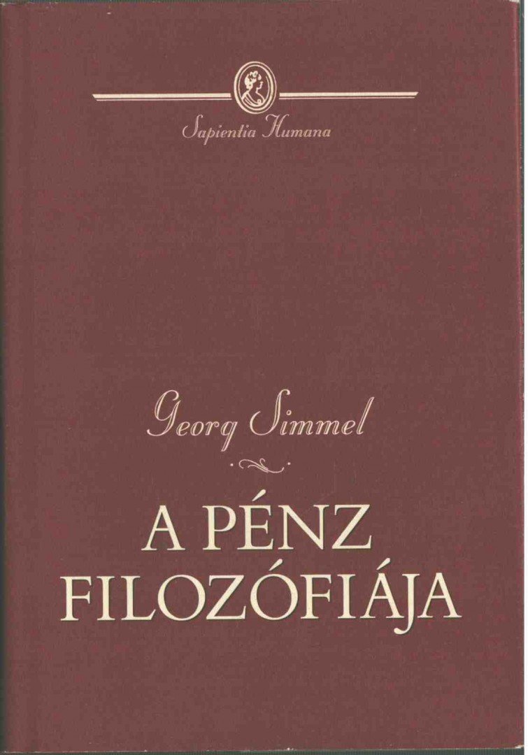 Simmel, Georg - A pénz filozófiája [antikvár]