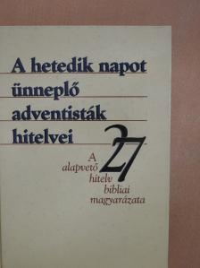 A hetedik napot ünneplő adventisták hitelvei [antikvár]