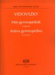 VIDOVSZKY LÁSZLÓ - MÁS GYMNOPÉDIÁK ZONGORÁRA