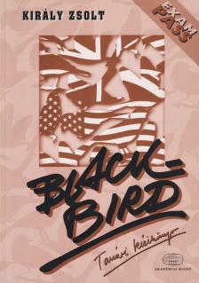 Király Zsolt - BLACKBIRD TANÁRI KÉZIKÖNYV - MEGOLDÓKULCS ÉS SZÖVEGGYŰJTEMÉNY