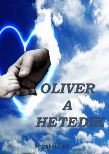 Zsolt Petrohai - Oliver a Hetedik [eKönyv: epub, mobi]