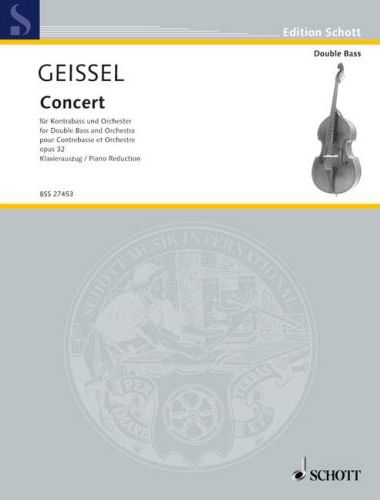 GIESSEL, JOHANN - CONCERT FÜR KONTRABASS UND ORCHESTER OP,32, KLAVIERAUSZUG