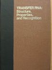 G. Dirheimer - Transfer RNA: Structure, Properties and Recognition [antikvár]