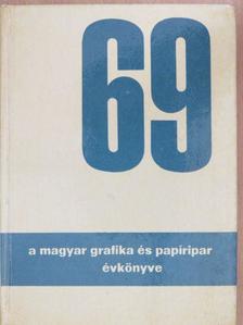 Czimer László - A Magyar Grafika és Papíripar Évkönyve 1969 [antikvár]
