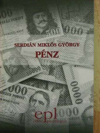 Serdián Miklós György - Pénz [antikvár]