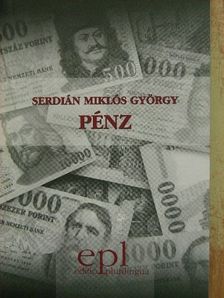 Serdián Miklós György - Pénz [antikvár]