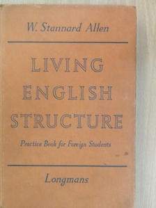 W. Stannard Allen - Living English Structure [antikvár]