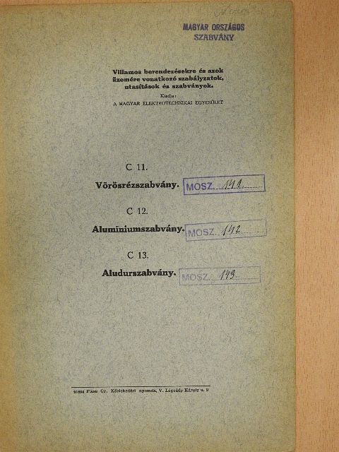 Villamos berendezésekre és azok üzemére vonatkozó szabályzatok, utasítások és szabványok [antikvár]