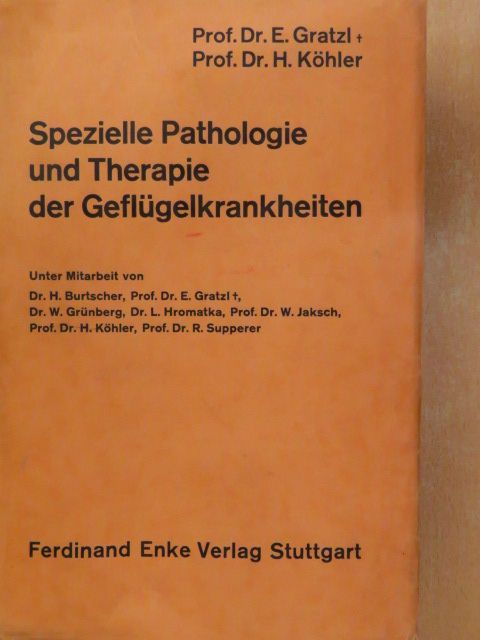Dr. H. Burtscher - Spezielle Pathologie und Therapie der Geflügelkrankheiten [antikvár]