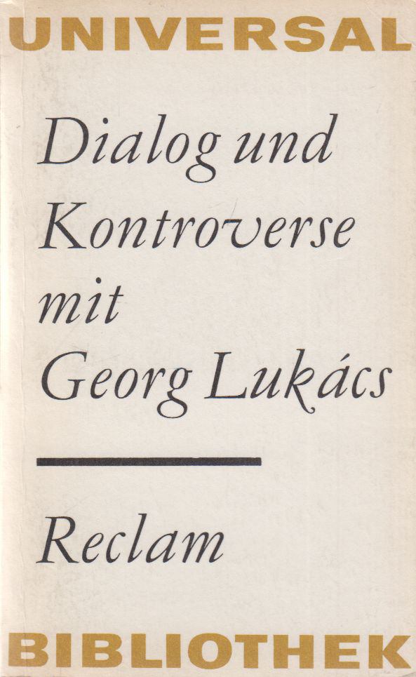 Werner Mittenzwei - Dialog und Kontroverse mit Georg Lukács [antikvár]