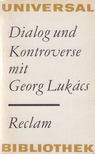 Werner Mittenzwei - Dialog und Kontroverse mit Georg Lukács [antikvár]