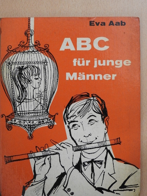 Eva Aab - ABC für junge Männer [antikvár]