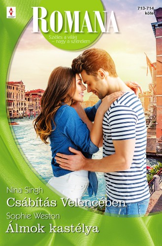 Weston Nina Singh; Sophie - Romana 713.-714. - Csábítás Velencében; Álmok kastélya [eKönyv: epub, mobi]