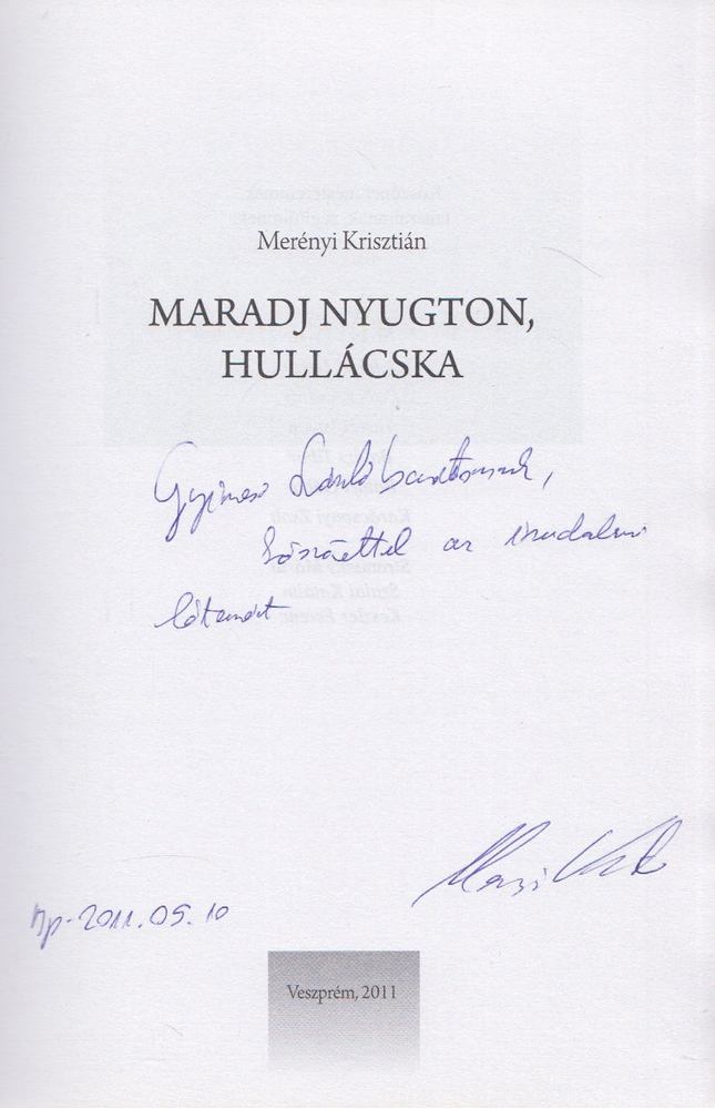 Merényi Krisztián - Maradj ​nyugton, hullácska (Dedikált) [antikvár]