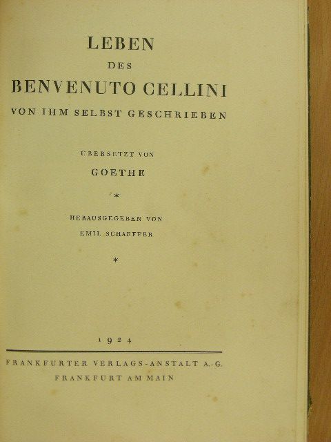 Benvenuto Cellini - Leben des Benvenuto Cellini von Ihm selbst geschrieben [antikvár]