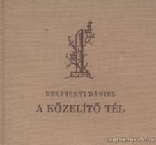 BERZSENYI DÁNIEL - A közelítő tél [antikvár]
