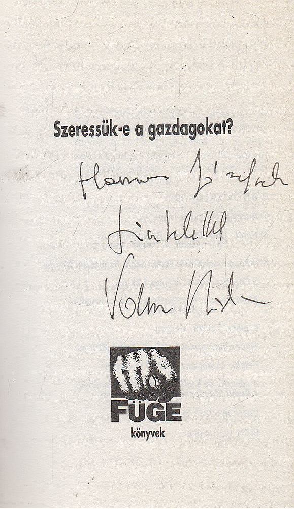 V. Polgár Judit - Szeressük-e a gazdagokat? (dedikált) [antikvár]