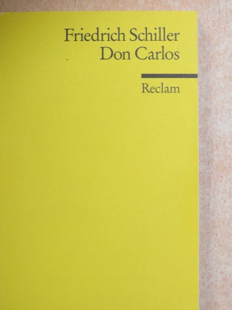 Friedrich Schiller - Don Carlos, Infant von Spanien [antikvár]