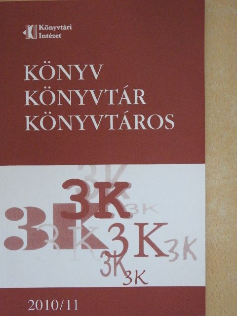 Bartók Györgyi - Könyv, könyvtár, könyvtáros 2010. november [antikvár]