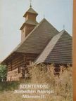 Kecskés Péter - Szentendre - Szabadtéri Néprajzi Múzeum II. [antikvár]