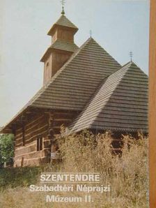 Kecskés Péter - Szentendre - Szabadtéri Néprajzi Múzeum II. [antikvár]