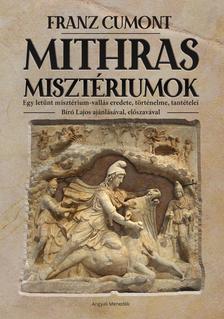 Franz Cumont - Mithras misztériumok