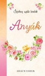 Shaun Usher - Anyák [eKönyv: epub, mobi]