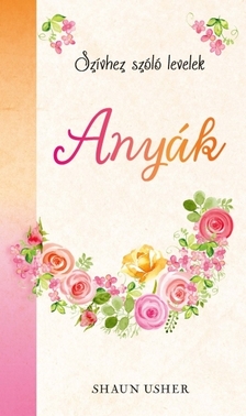 Shaun Usher - Anyák [eKönyv: epub, mobi]