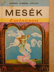 Eminescu - Mesék [antikvár]