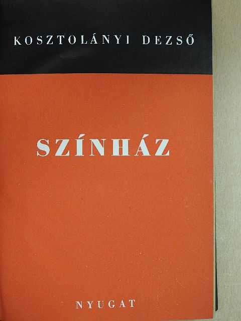 Kosztolányi Dezső - Színház [antikvár]