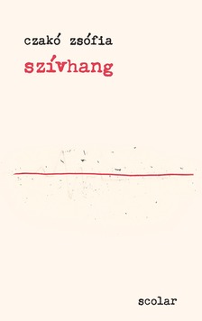 Czakó Zsófia - Szívhang [eKönyv: epub, mobi]