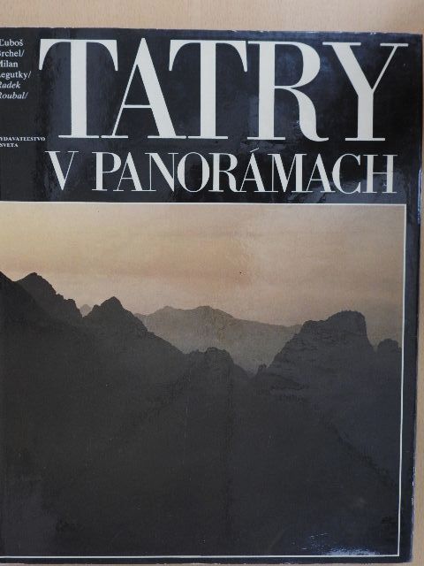 Radek Roubal - Tatry v panorámach [antikvár]