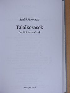 Szabó Ferenc S. J. - Találkozások [antikvár]