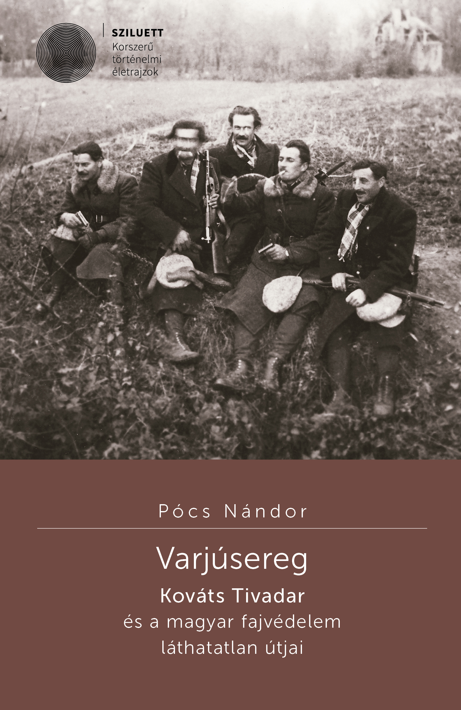 Pócs Nándor - Varjúsereg. Kováts Tivadar és a magyar fajvédelem láthatatlan útjai [eKönyv: pdf]