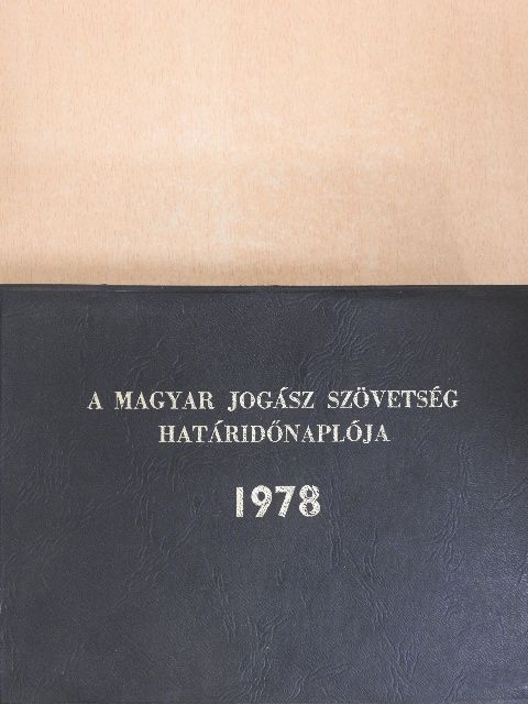 A Magyar Jogász Szövetség határidőnaplója 1978 [antikvár]