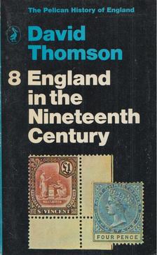 David Thomson - England in the Nineteenth Century [antikvár]
