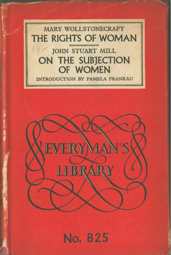 WOLLSTONECRAFT, MARY, Mill, John Stuart - The Rights of Woman / The Subjection of Women [antikvár]