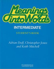 Adrian Doff, Christopher Jones, Keith Mitchell - Meanings into Words - Student's Book [antikvár]
