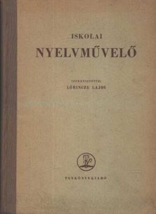 Lőrincze Lajos - Iskolai nyelvművelő [antikvár]