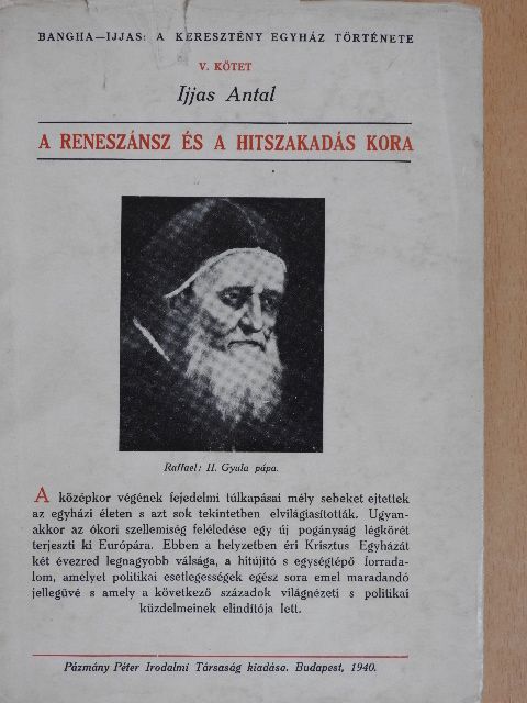 Ijjas Antal - A keresztény egyház története V. [antikvár]