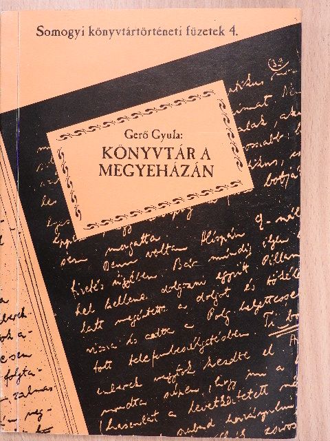 Gerő Gyula - Könyvtár a megyeházán (dedikált példány) [antikvár]