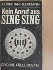 Christian Heermann - Kein Anruf aus Sing Sing [antikvár]