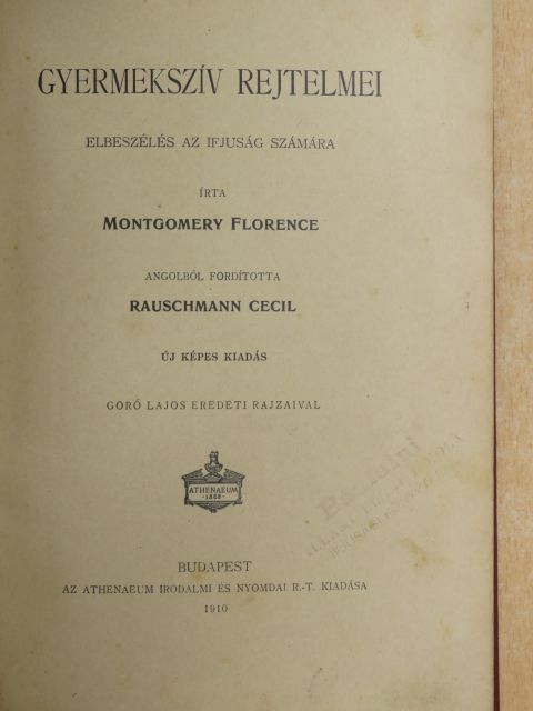 Florence Montgomery - Gyermekszív rejtelmei [antikvár]
