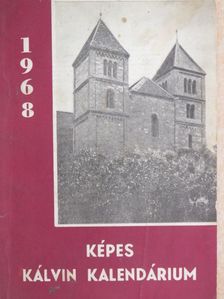 Dr. Bakos Lajos - Képes Kálvin Kalendárium 1968 [antikvár]